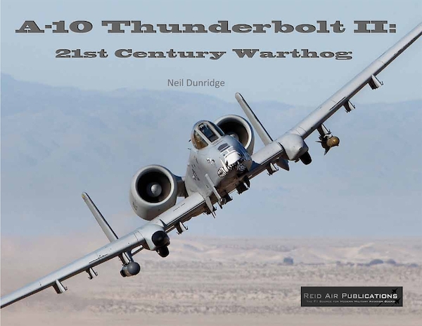 reid-air-publications-9780979506499-the-a-10-thunderbolt-ii-21st-century-warthog-f1a-110687_0.jpg